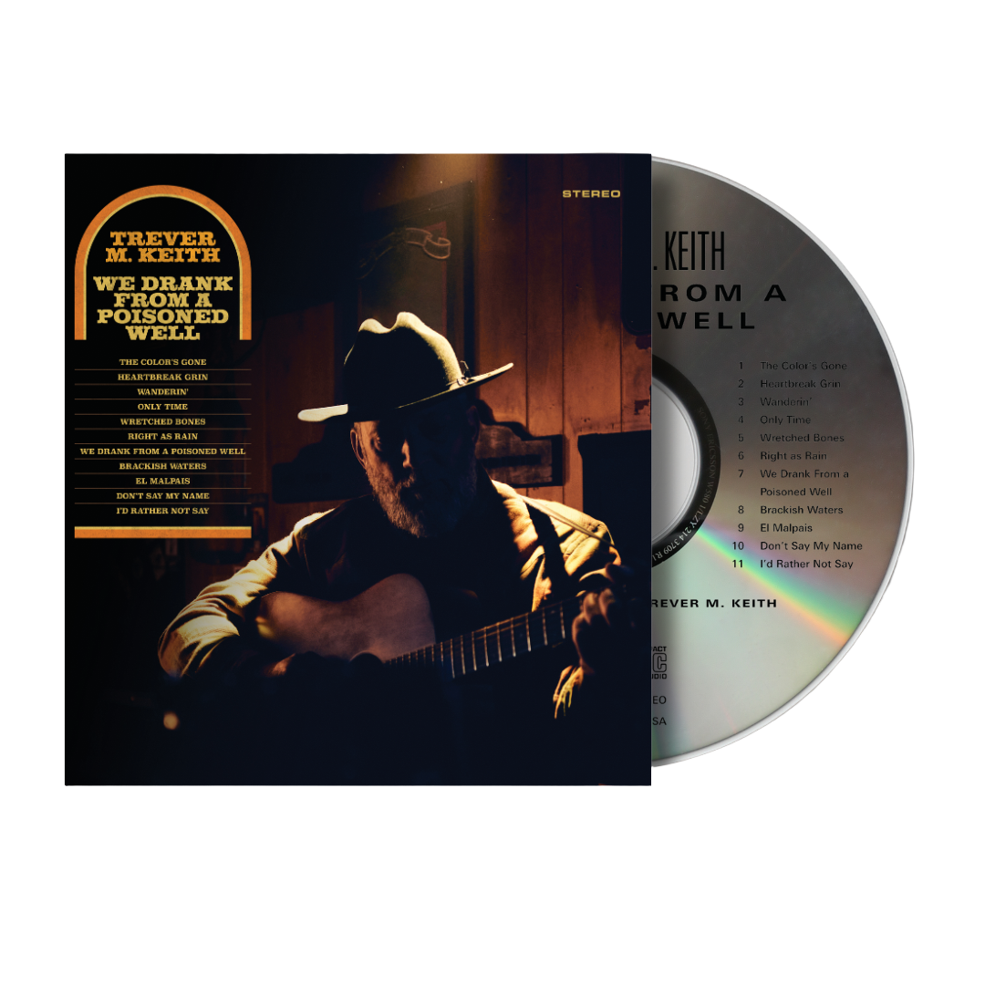 Trever M. Keith - We Drank From a Poisoned Well CD
