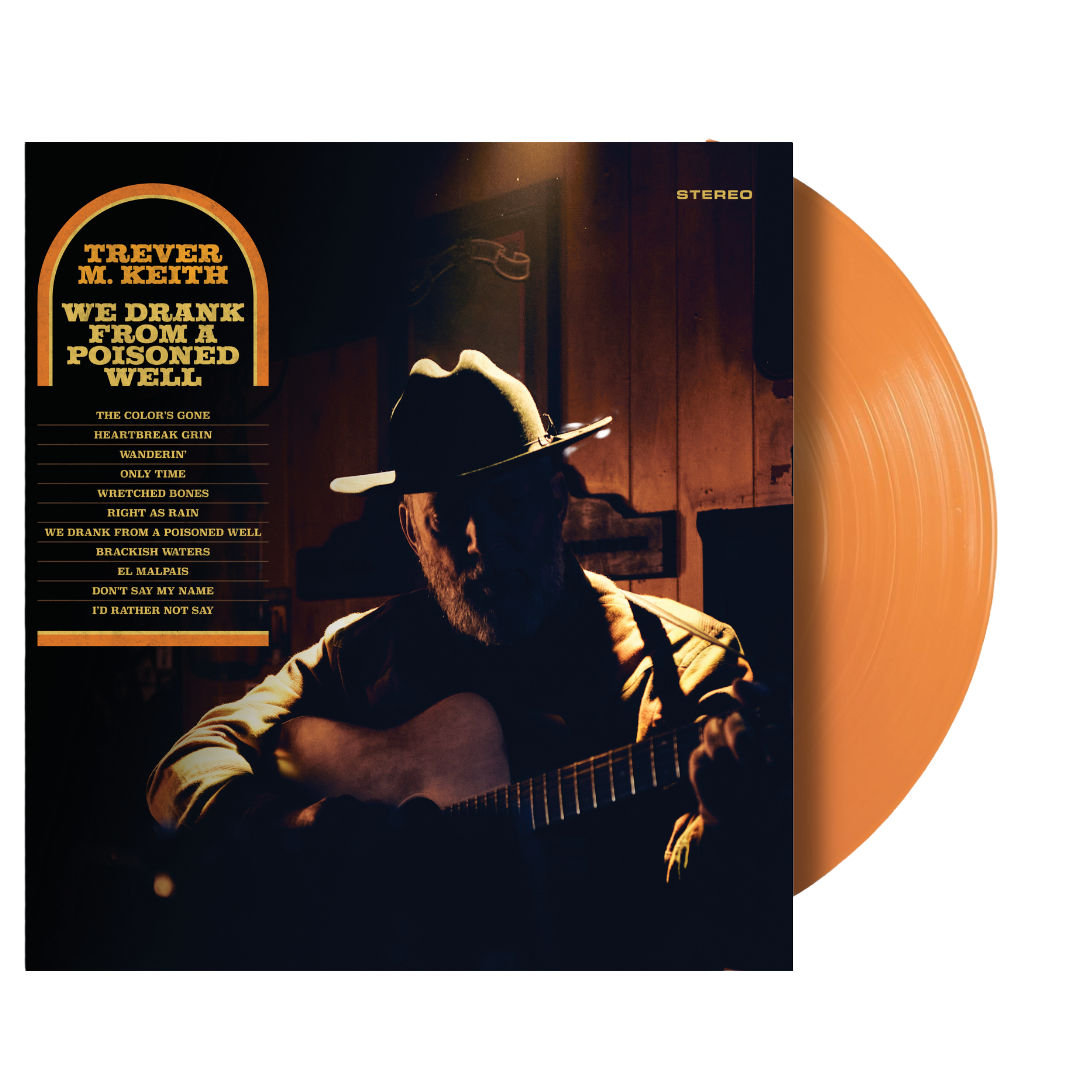 Trever M. Keith - We Drank From a Poisoned Well  - Vinyl LP