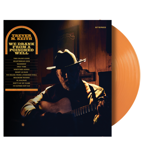 Trever M. Keith - We Drank From a Poisoned Well  - Vinyl LP